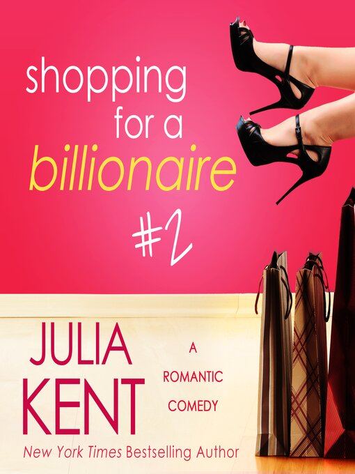 Title details for Shopping for a Billionaire 2 by Julia Kent - Available